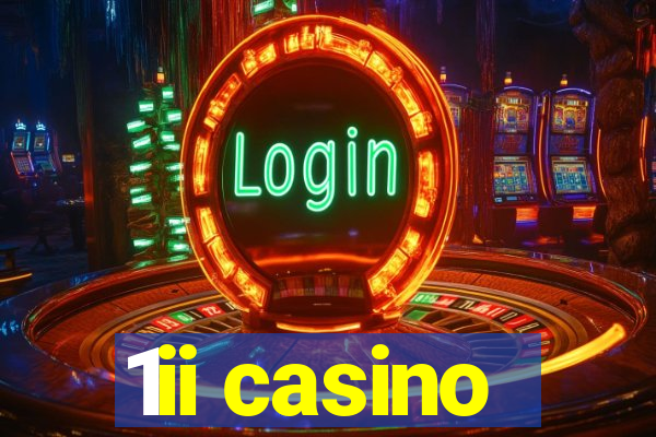 1ii casino